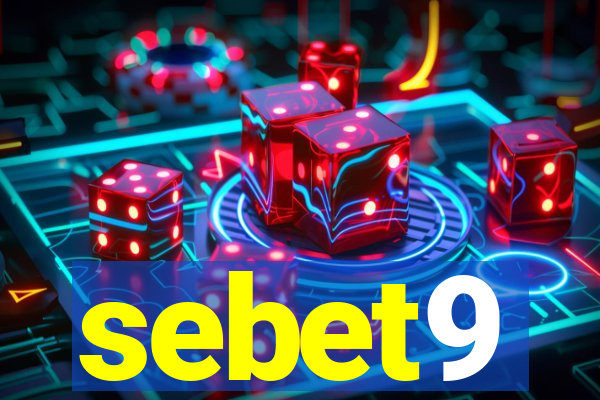 sebet9