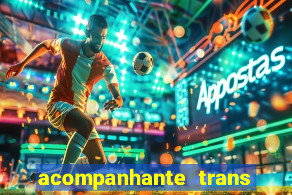 acompanhante trans santos sp