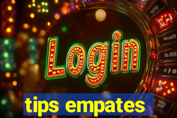 tips empates