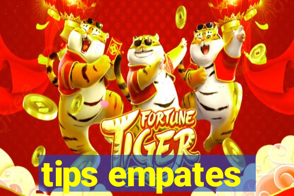 tips empates