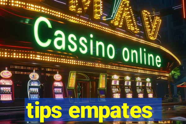 tips empates