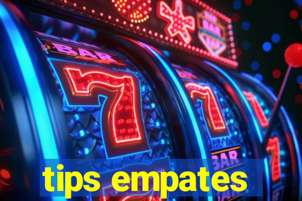 tips empates