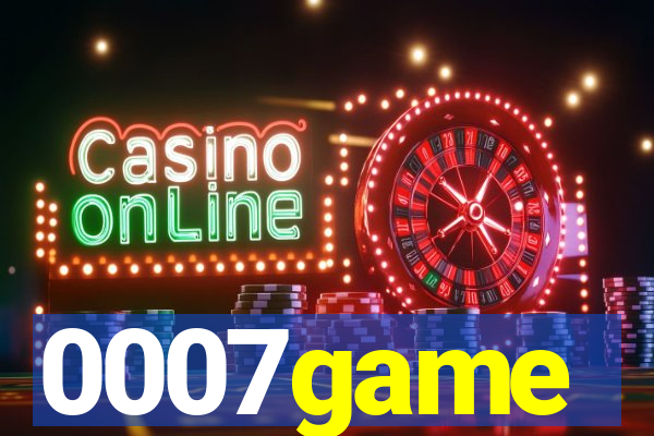 0007game