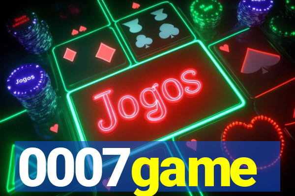 0007game