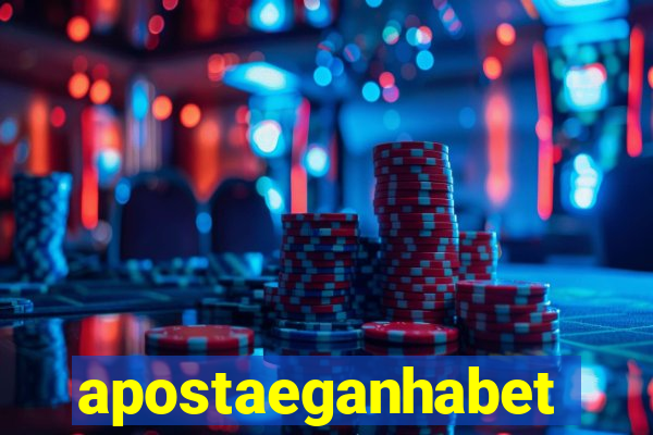 apostaeganhabet