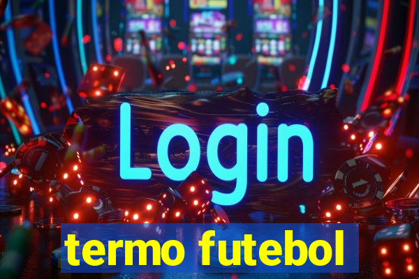termo futebol