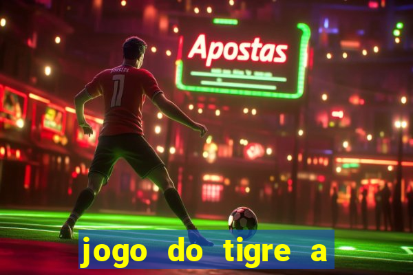 jogo do tigre a partir de 5 reais