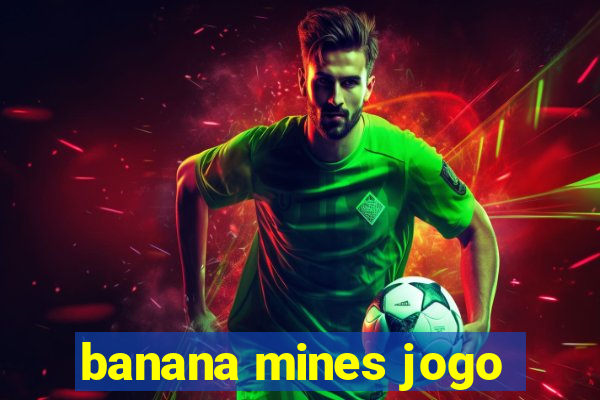 banana mines jogo