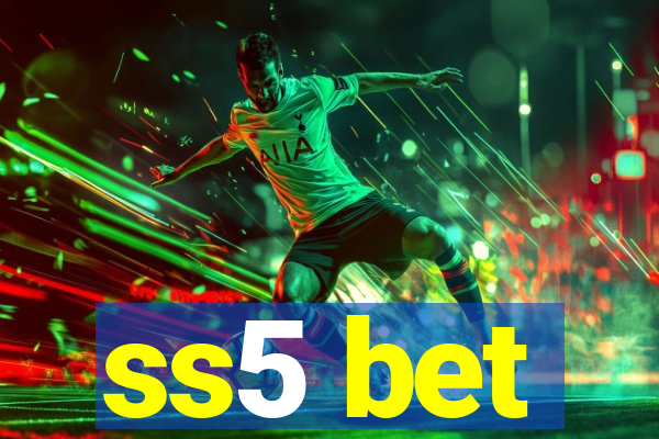 ss5 bet