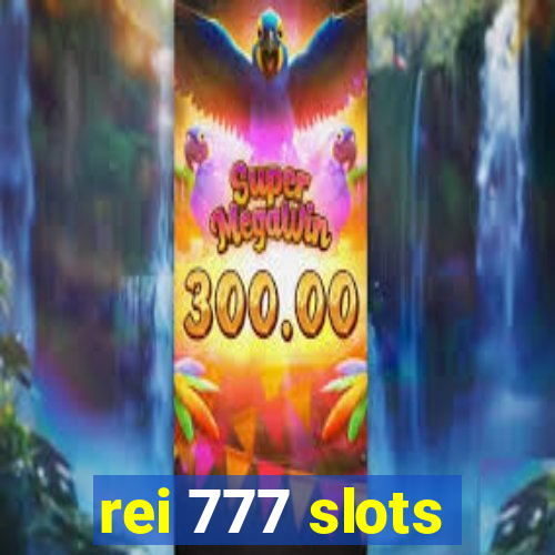 rei 777 slots