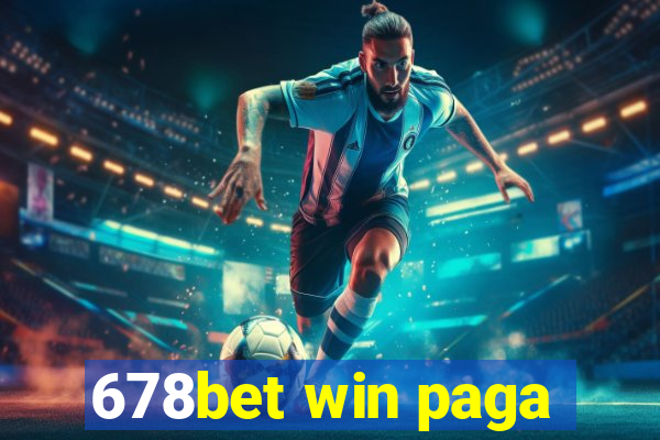 678bet win paga