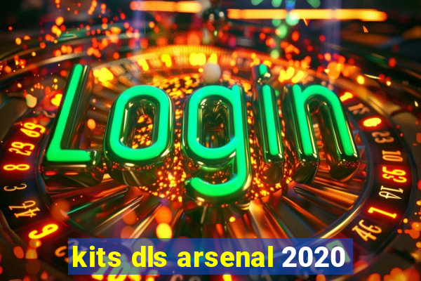 kits dls arsenal 2020