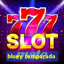 bluey temporada