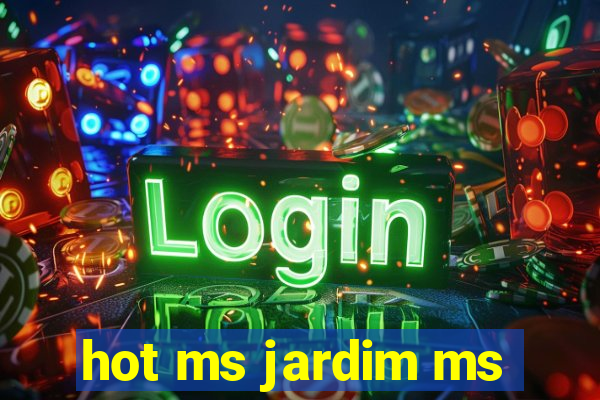 hot ms jardim ms