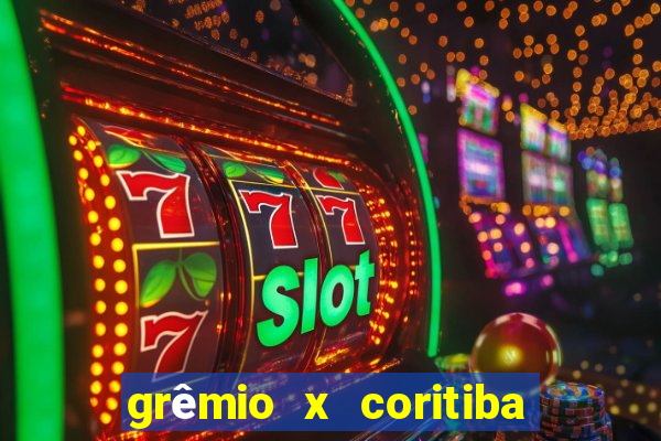 grêmio x coritiba ao vivo hd