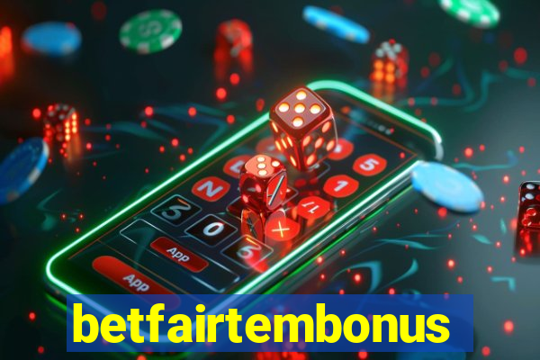 betfairtembonus