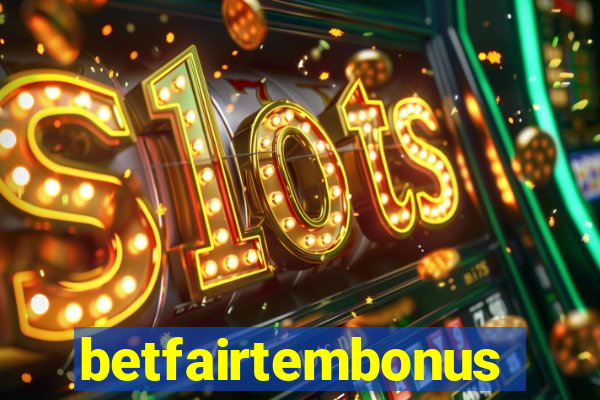 betfairtembonus