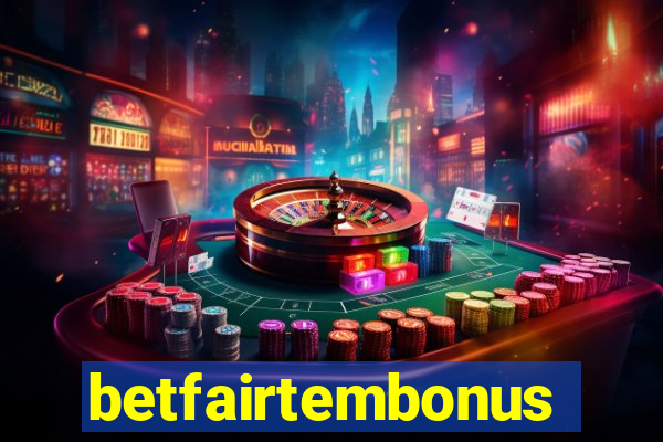 betfairtembonus