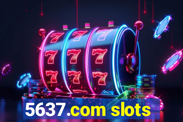 5637.com slots