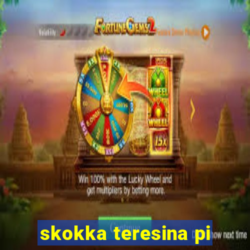 skokka teresina pi