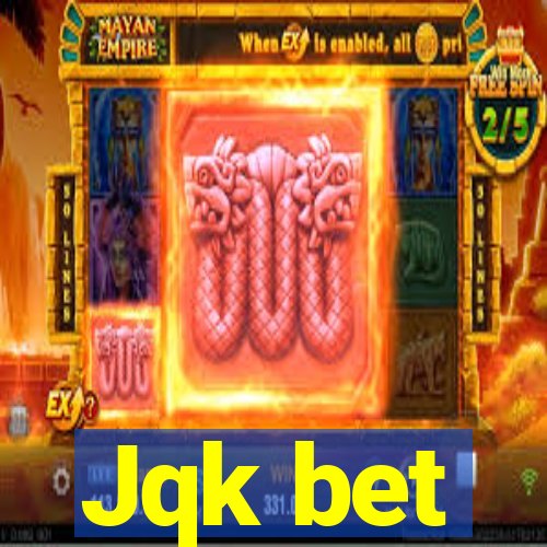 Jqk bet