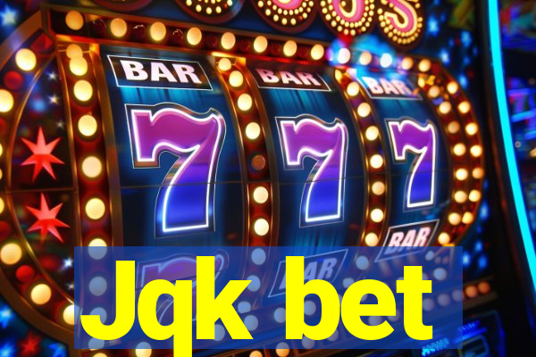 Jqk bet