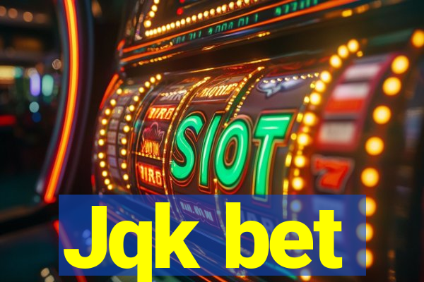 Jqk bet