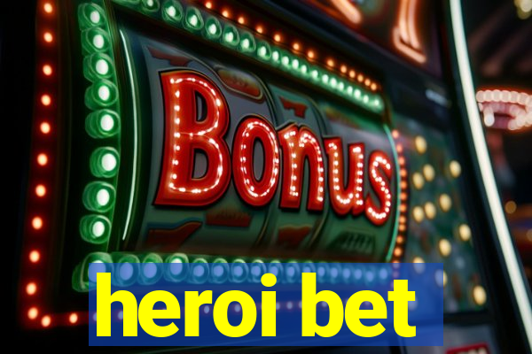 heroi bet