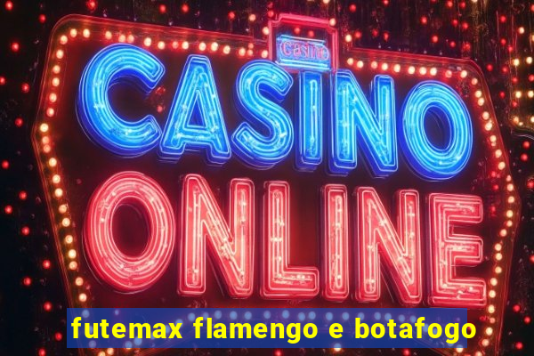 futemax flamengo e botafogo