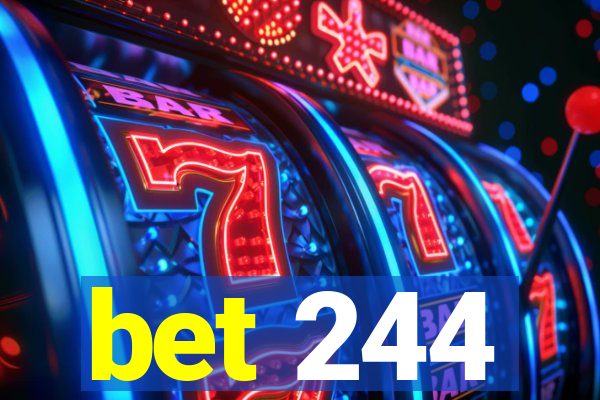 bet 244