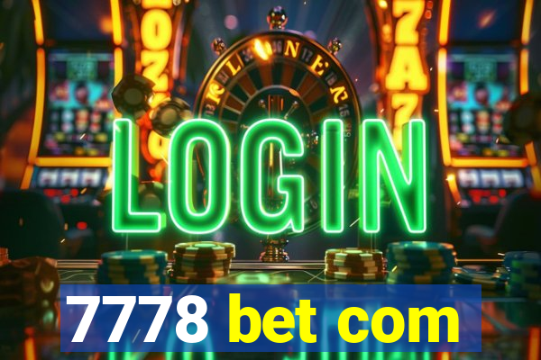 7778 bet com