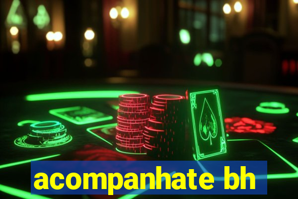acompanhate bh