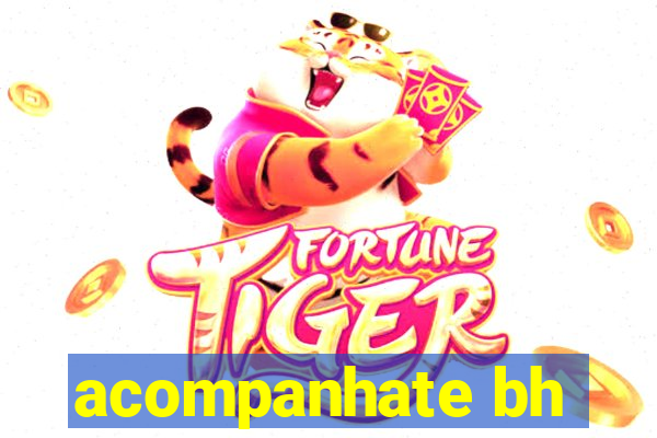 acompanhate bh