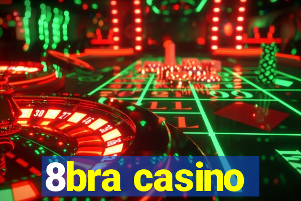 8bra casino