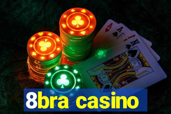 8bra casino