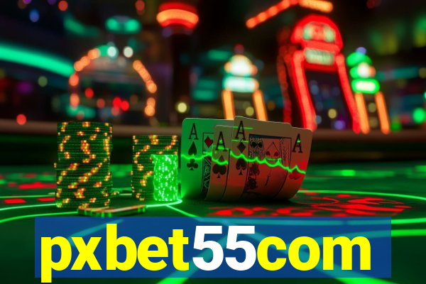 pxbet55com