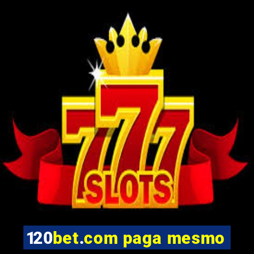 120bet.com paga mesmo