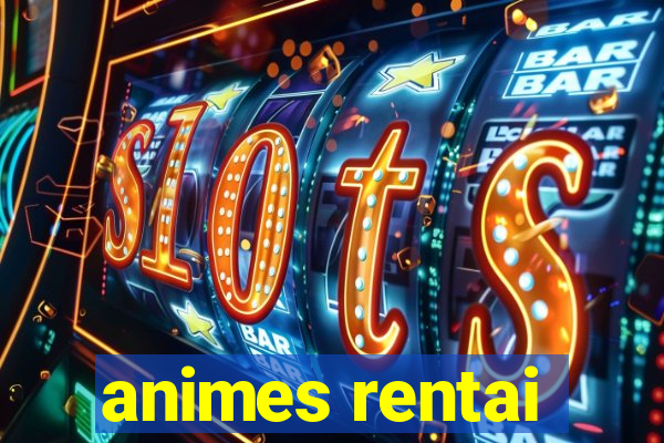 animes rentai