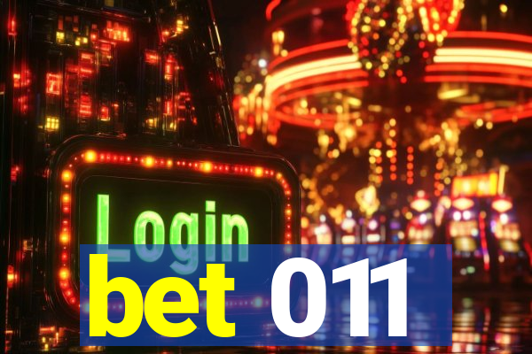 bet 011