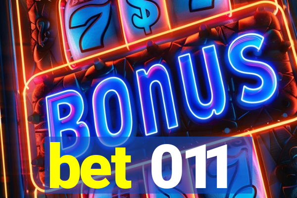 bet 011