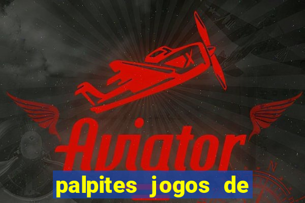 palpites jogos de hoje favoritos