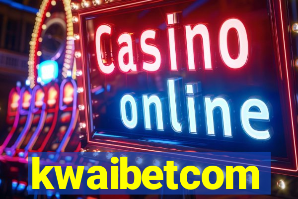 kwaibetcom