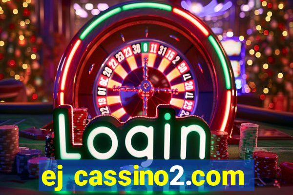 ej cassino2.com