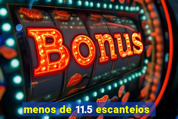 menos de 11.5 escanteios