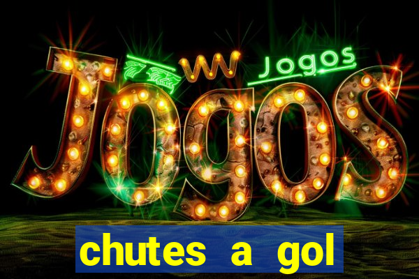 chutes a gol estrela bet