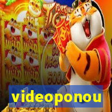 videoponou