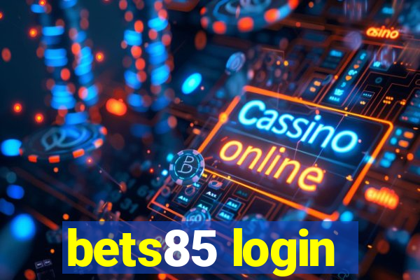bets85 login