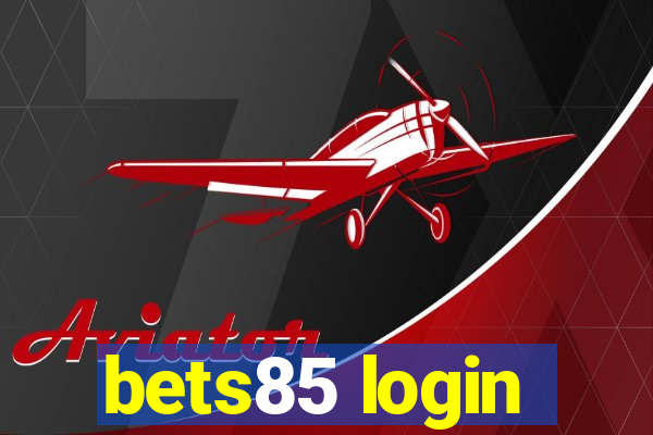bets85 login