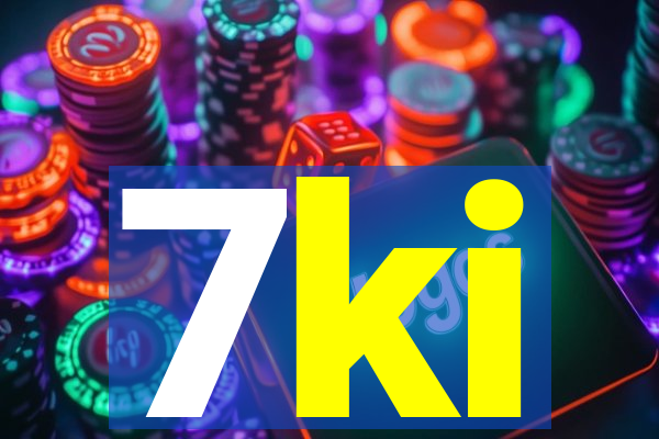7ki