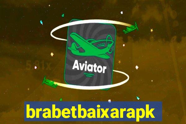 brabetbaixarapk